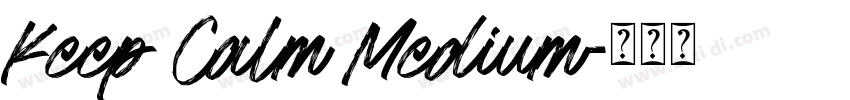 Keep Calm Medium字体转换